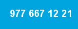 977 667 12 21